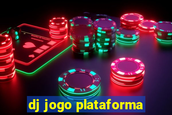 dj jogo plataforma